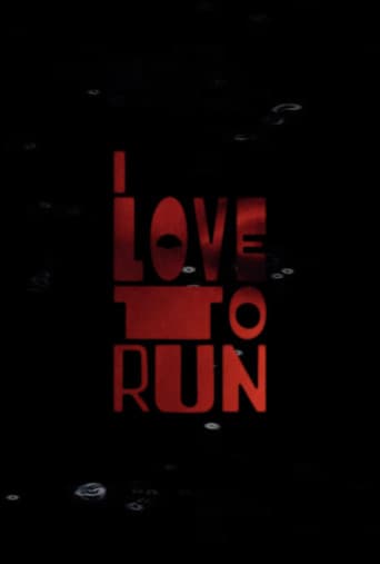 I LOVE TO RUN